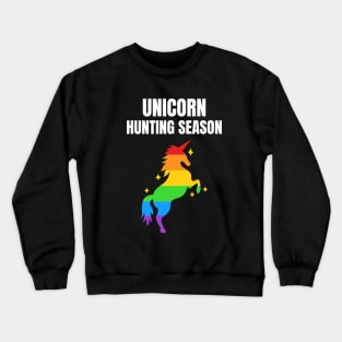 unicorn hunting season Crewneck Sweatshirt